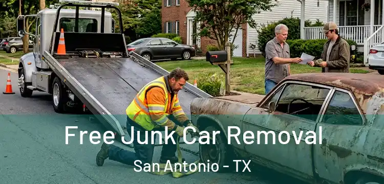 Free Junk Car Removal San Antonio - TX