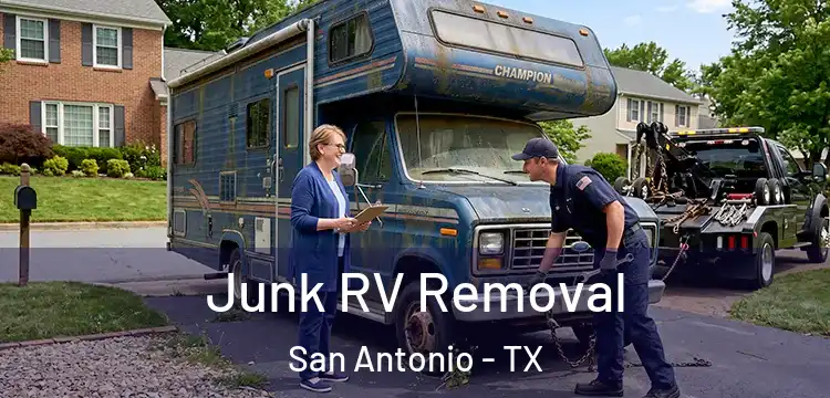 Junk RV Removal San Antonio - TX