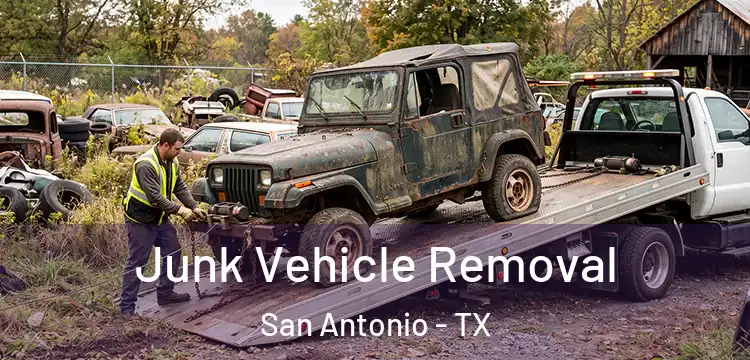 Junk Vehicle Removal San Antonio - TX