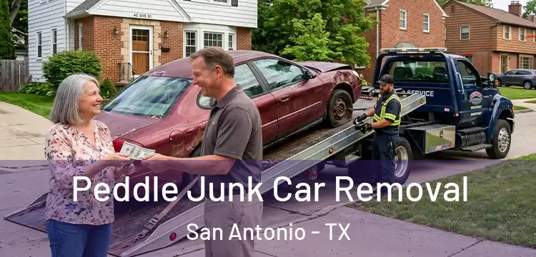 Peddle Junk Car Removal San Antonio - TX
