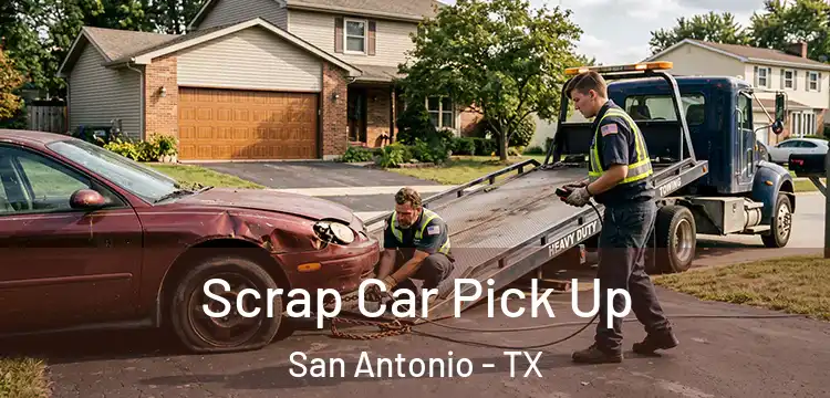  Scrap Car Pick Up San Antonio - TX